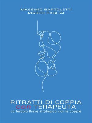 cover image of RITRATTI DI COPPIA con TERAPEUTA.  La Terapia Breve Strategica con le coppie